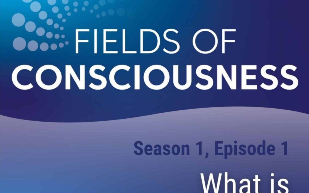 Ep 1: What is Consciousness?