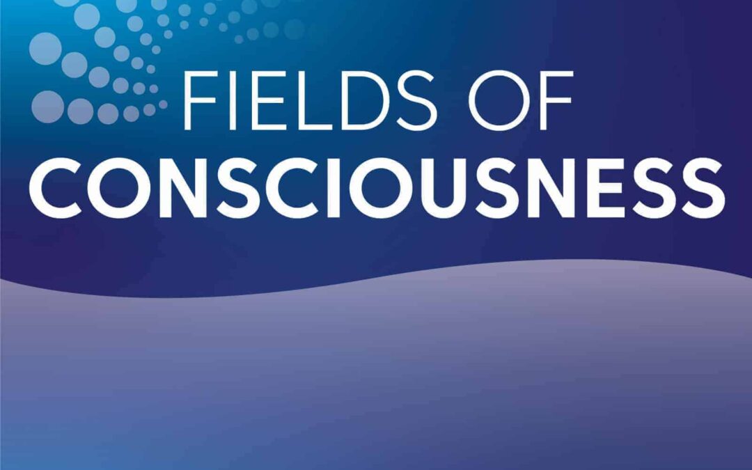 Fields of Consciousness Podcast Trailer